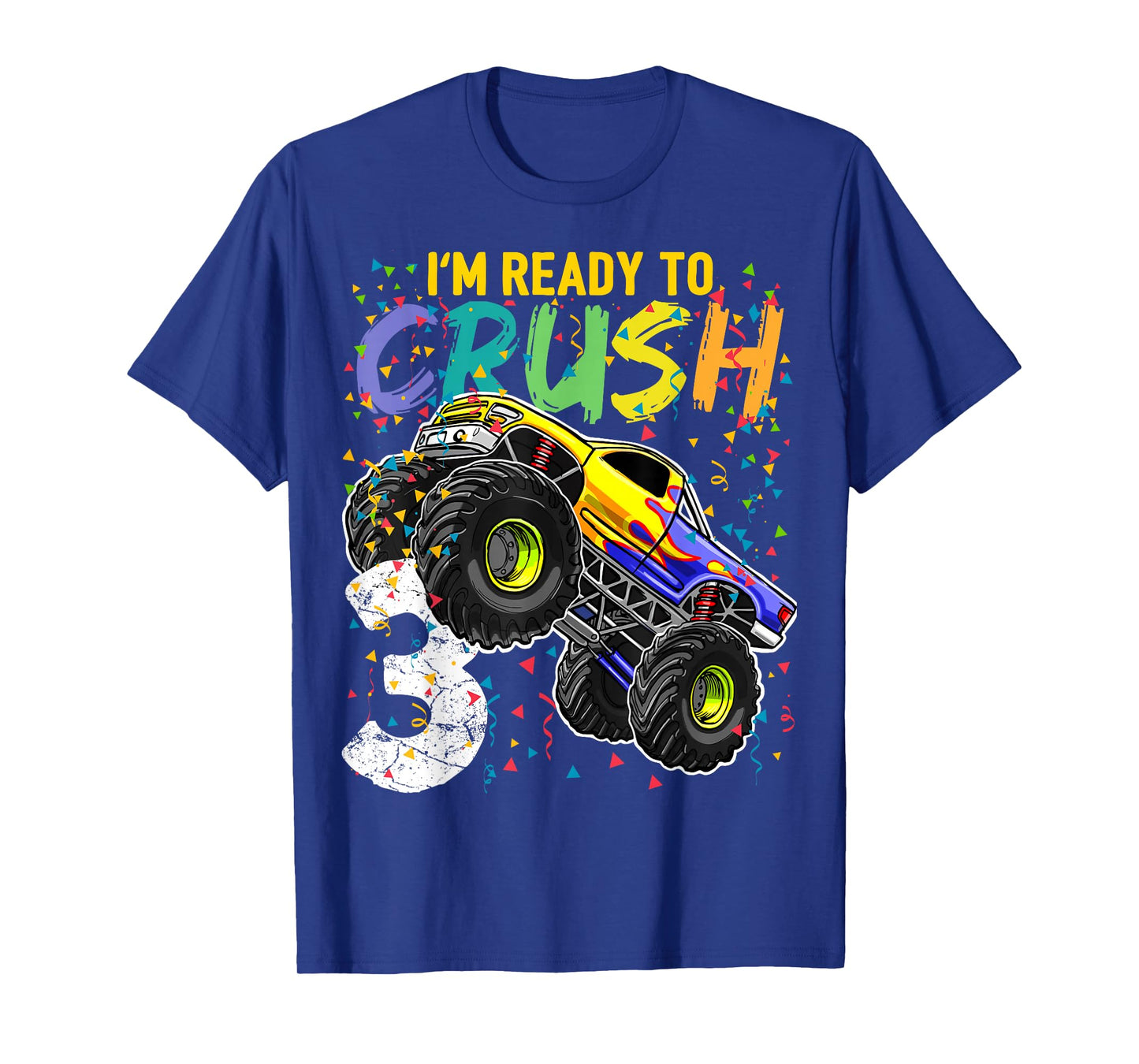 I'm Ready to Crush 3 Monster Truck 3rd Birthday Gift Boys T-Shirt