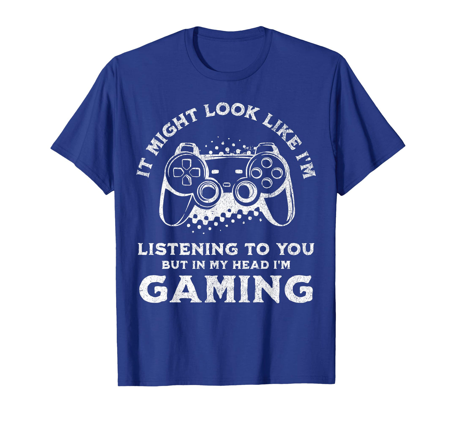 Video Gaming Funny Sarcastic Gamer T-Shirt