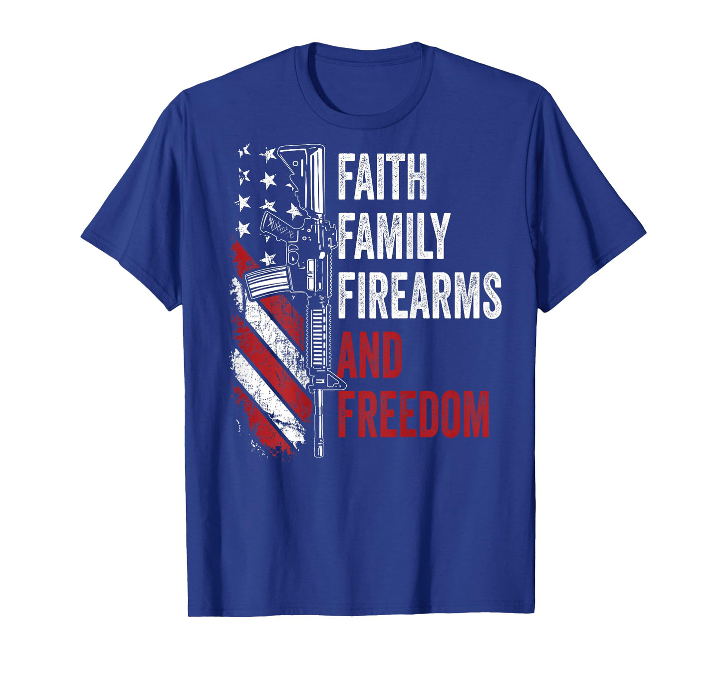 Faith Family Firearms & Freedom - Pro God Guns AR15 -ON BACK T-Shirt
