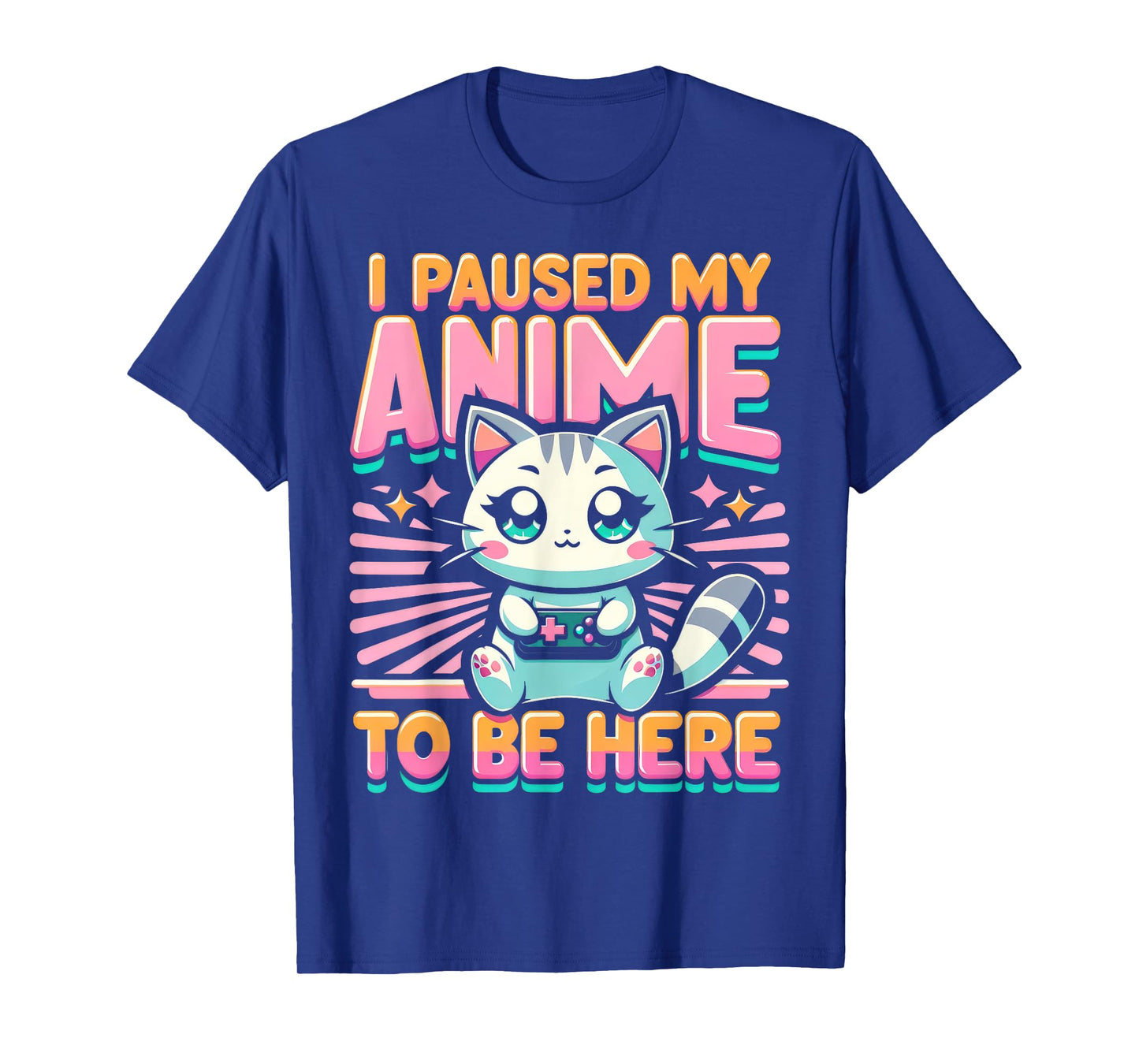 Cute Anime Cat I Paused My Anime Japanese Kawaii Neko Men Women Kids T-Shirt