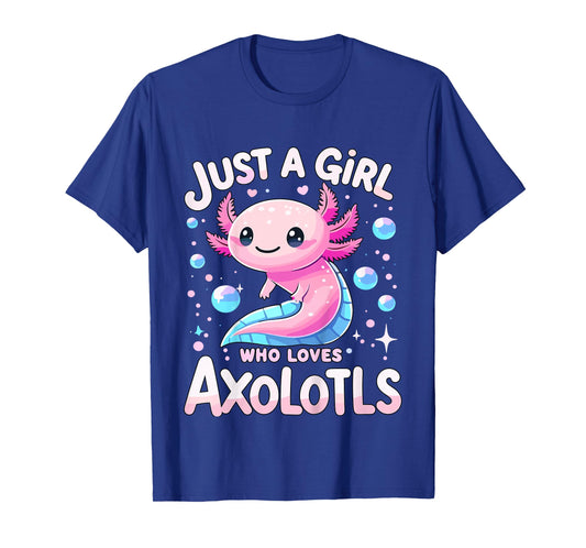 Kids Axolotls Kawaii Just A Girl Who Loves Axolotl T-Shirt
