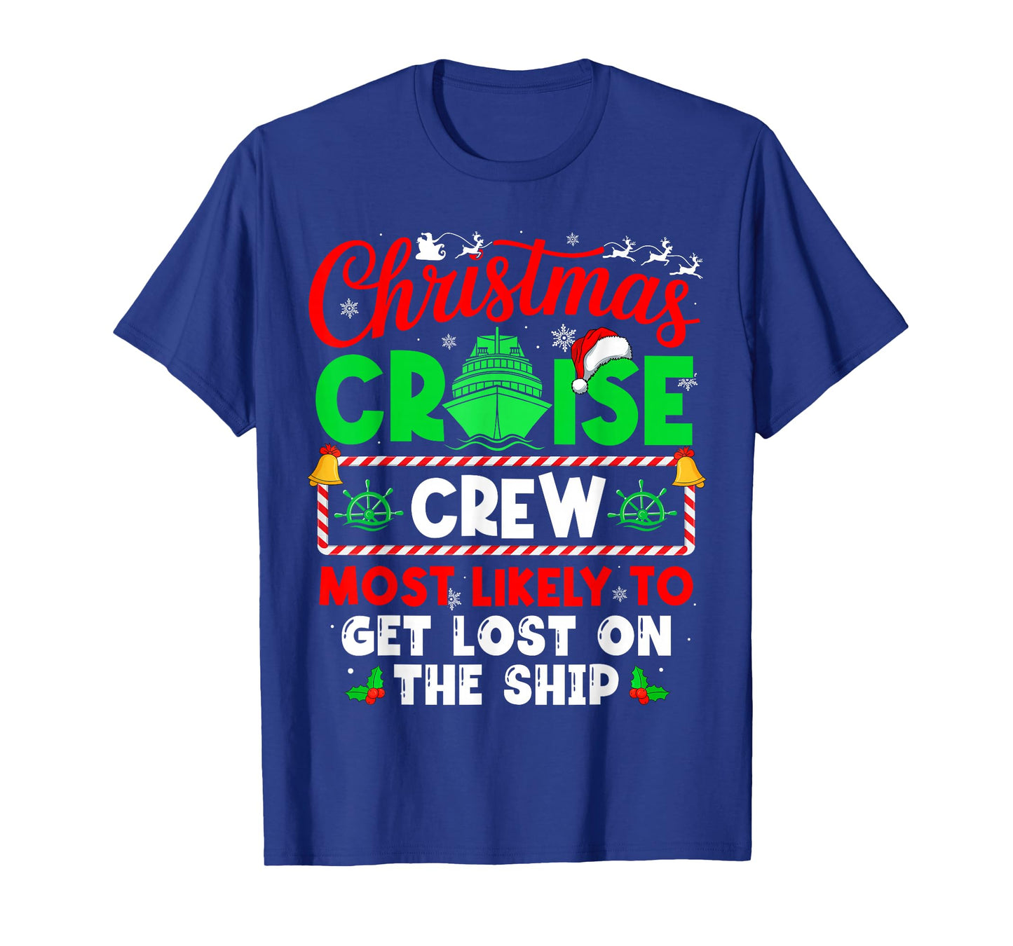 Christmas Cruise Crew Most Likely to GET Lost ON The Ship T-Shirt
