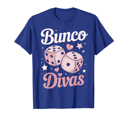 Bunco Divas Bunco Night Bunco Lover Dice Game Bunco T-Shirt