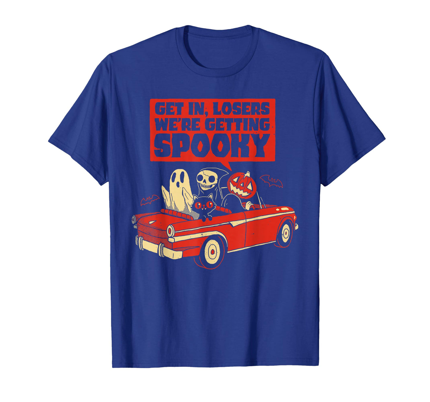 Get In, Losers We'Re Getting Spooky Skeleton Pumpkin Ghost T-Shirt
