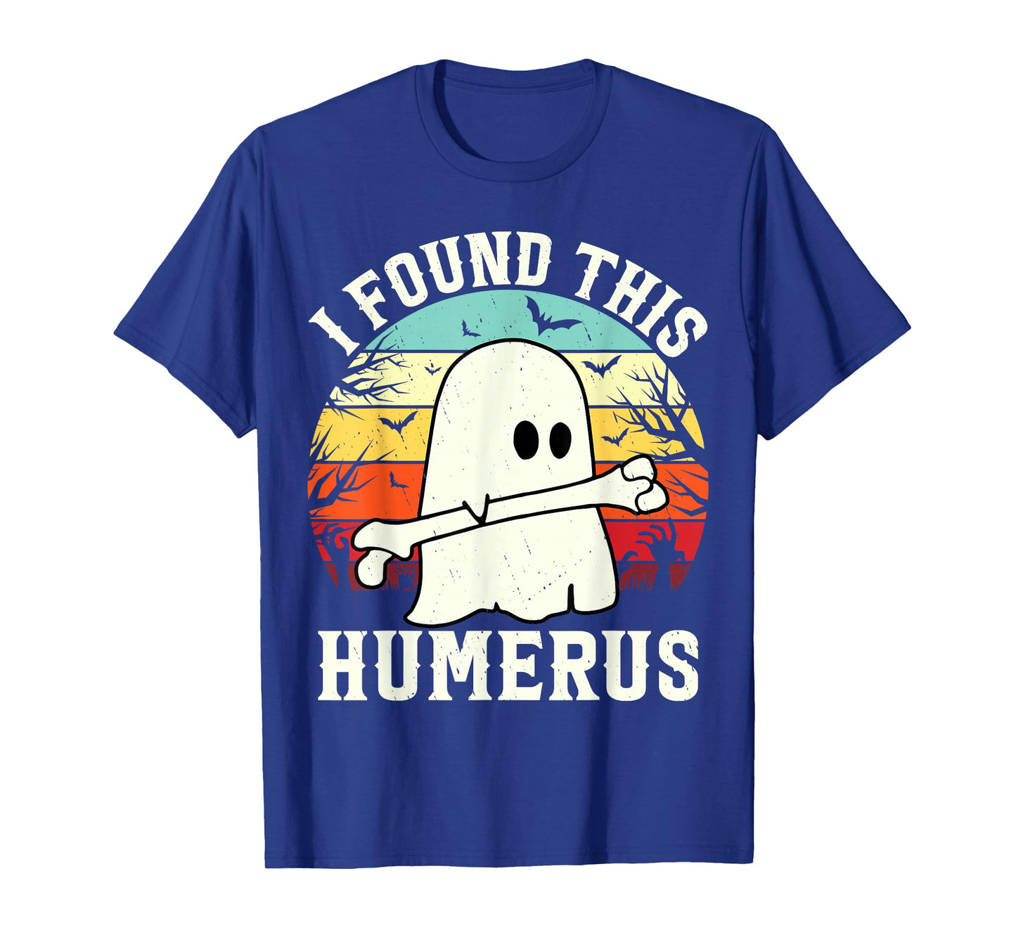 Funny Halloween I Found This Humerus Ghost bone Halloween T-Shirt