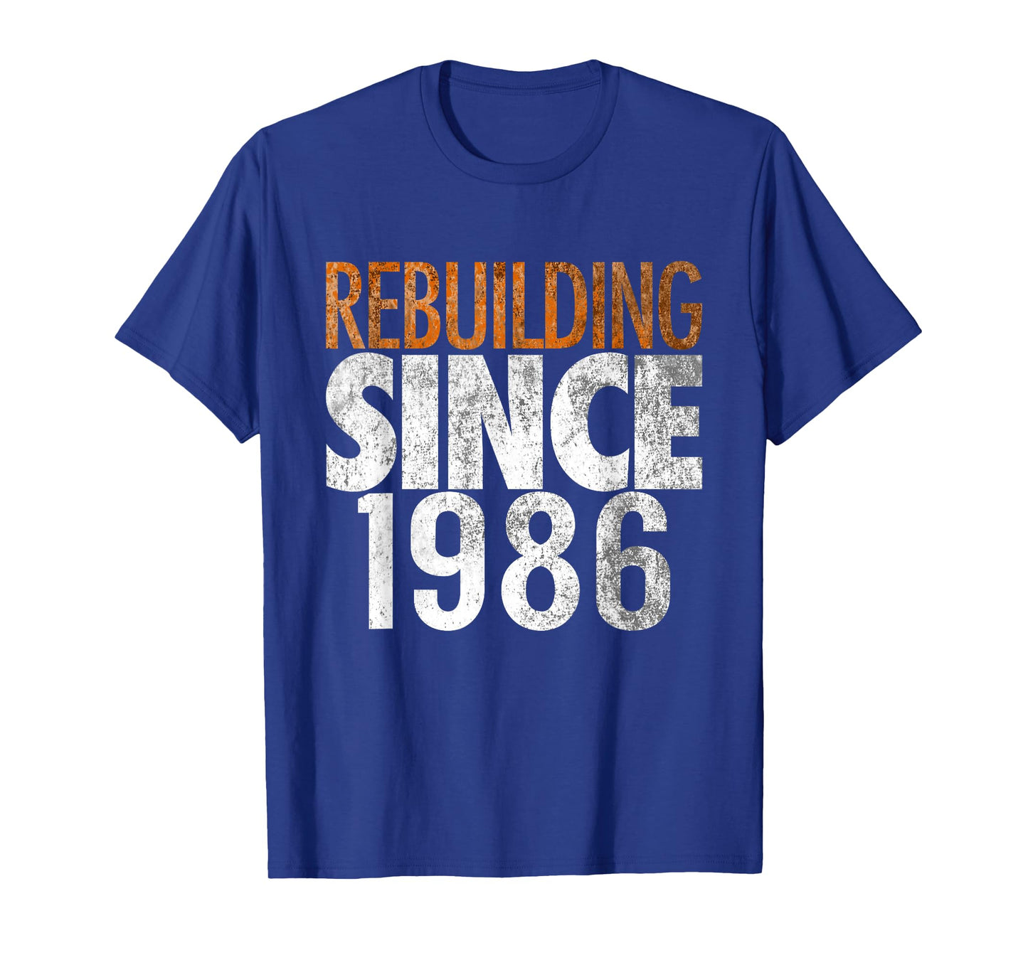 Rebuilding Since 1986 T-Shirt
