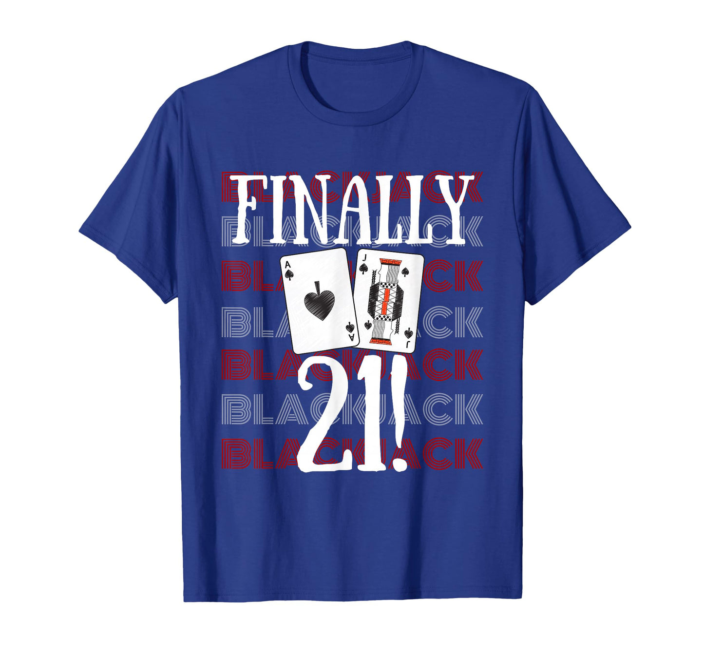 21st Birthday Las Vegas Casino Gambling Blackjack T-Shirt