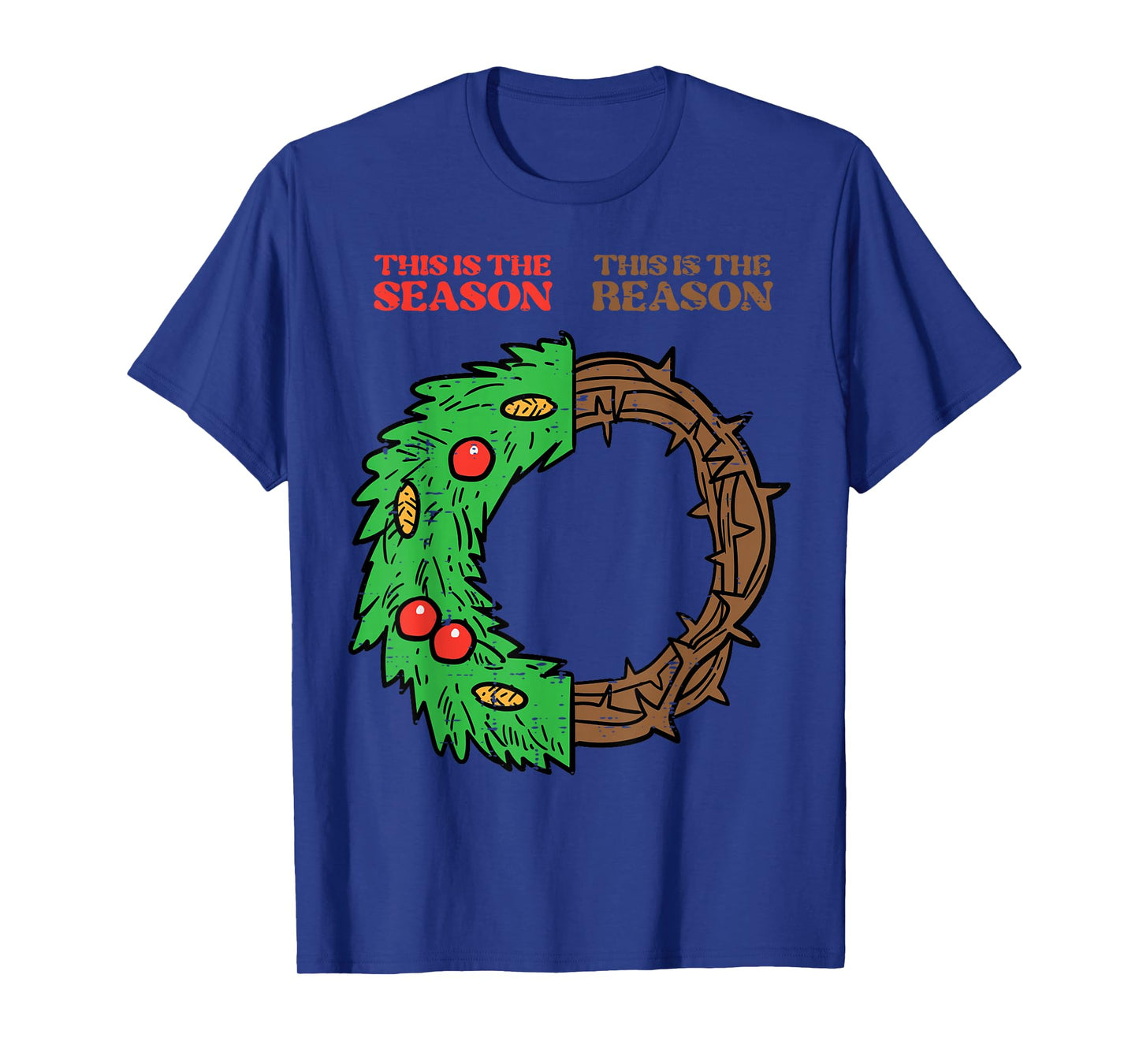 Christmas This Season Reason Xmas Christian Men Women Kids T-Shirt