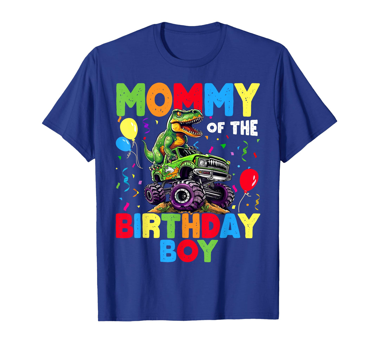 Mommy Of The Birthday Boy Dinosaur T-Rex Monster Truck T-Shirt