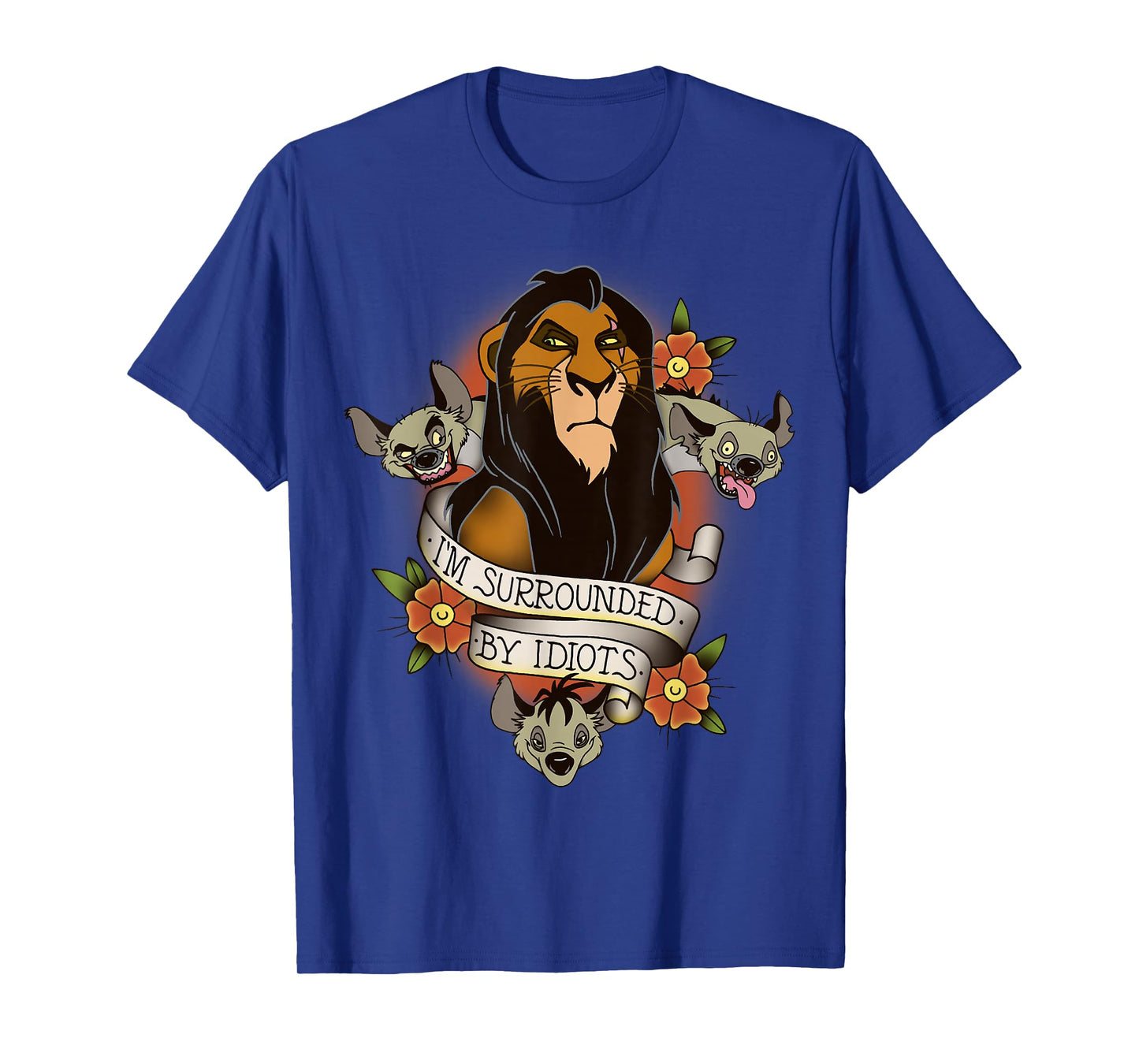 Disney Lion King Scar and Hyenas I'm Surrounded By Idiots T-Shirt