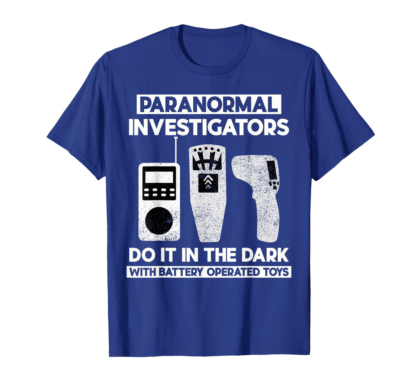 Funny Paranormal Investigator Ghost Hunting Battery Operated T-Shirt