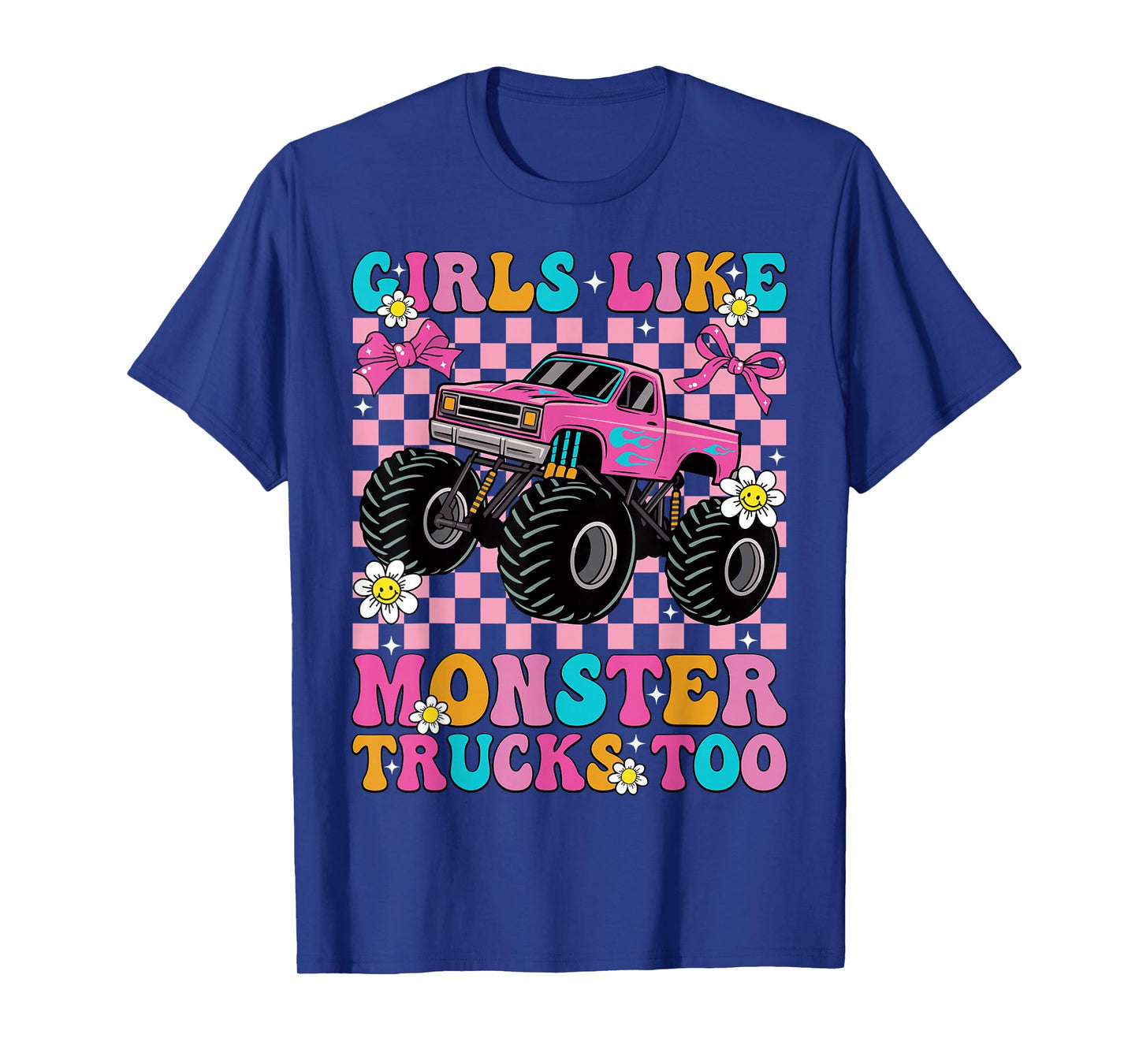 Girls Like Monster Trucks Too Groovy Monster Truck Girls T-Shirt