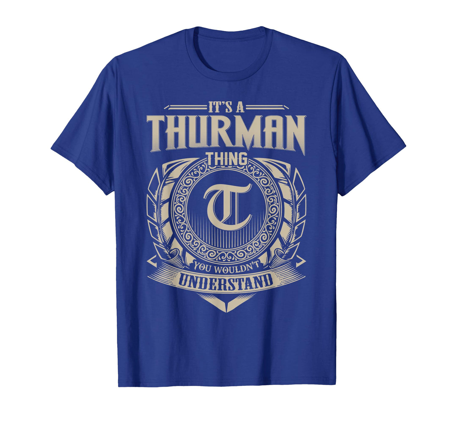 It's A THURMAN Thing You Wouldn't Understand Name Vintage T-Shirt