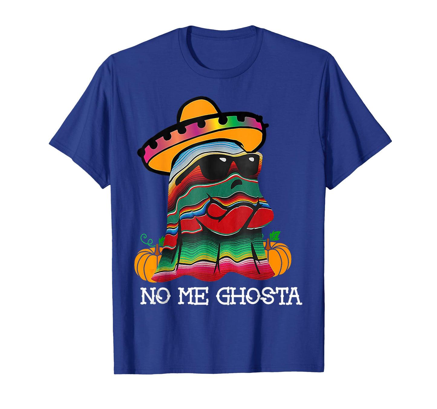 No Me Ghosta Funny Tee Mexican Halloween Ghost For Family T-Shirt