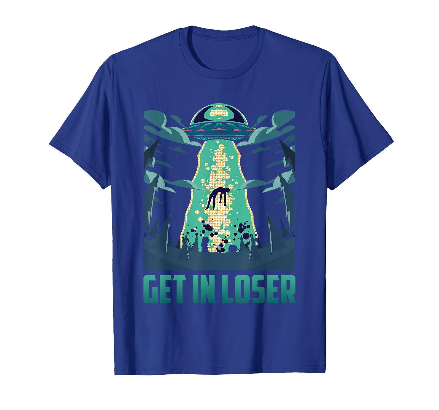 Get In Loser Funny UFO Alien T-Shirt