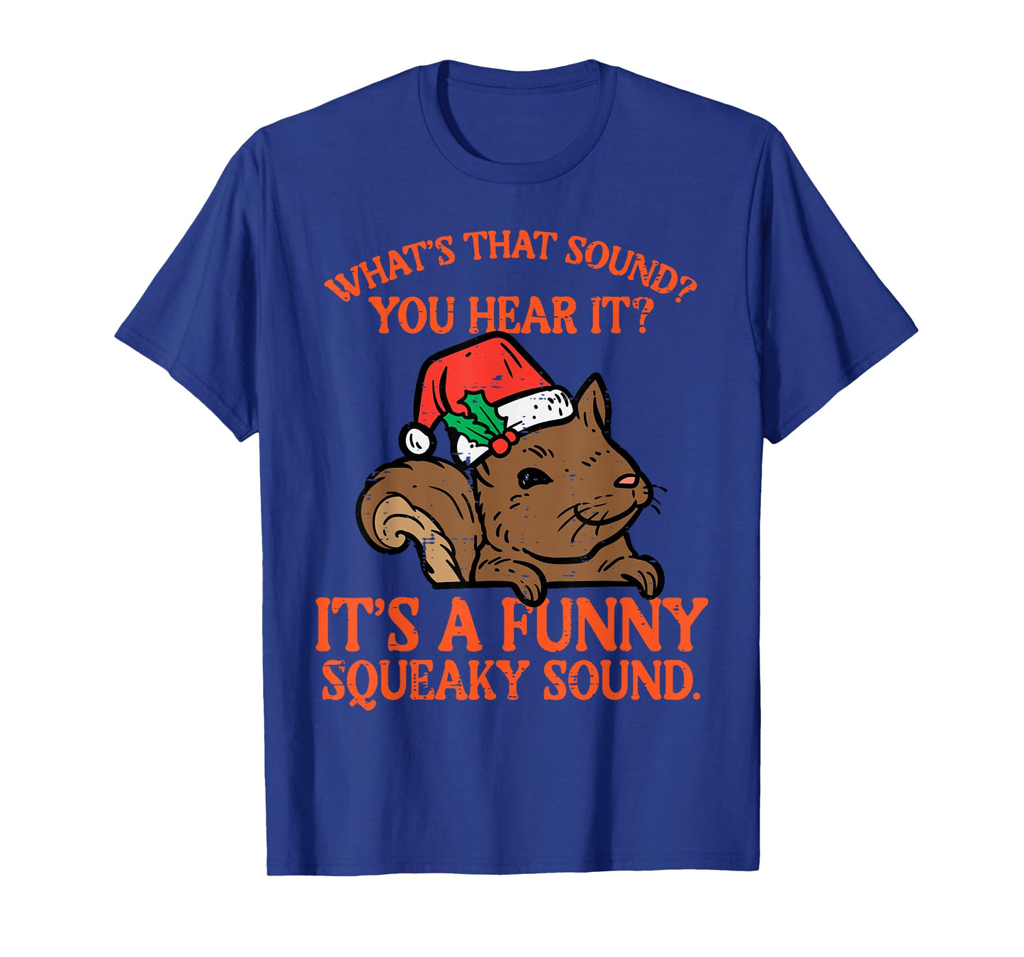 Christmas Squirrel Funny Squeaky Sound Xmas Kids Women Men T-Shirt