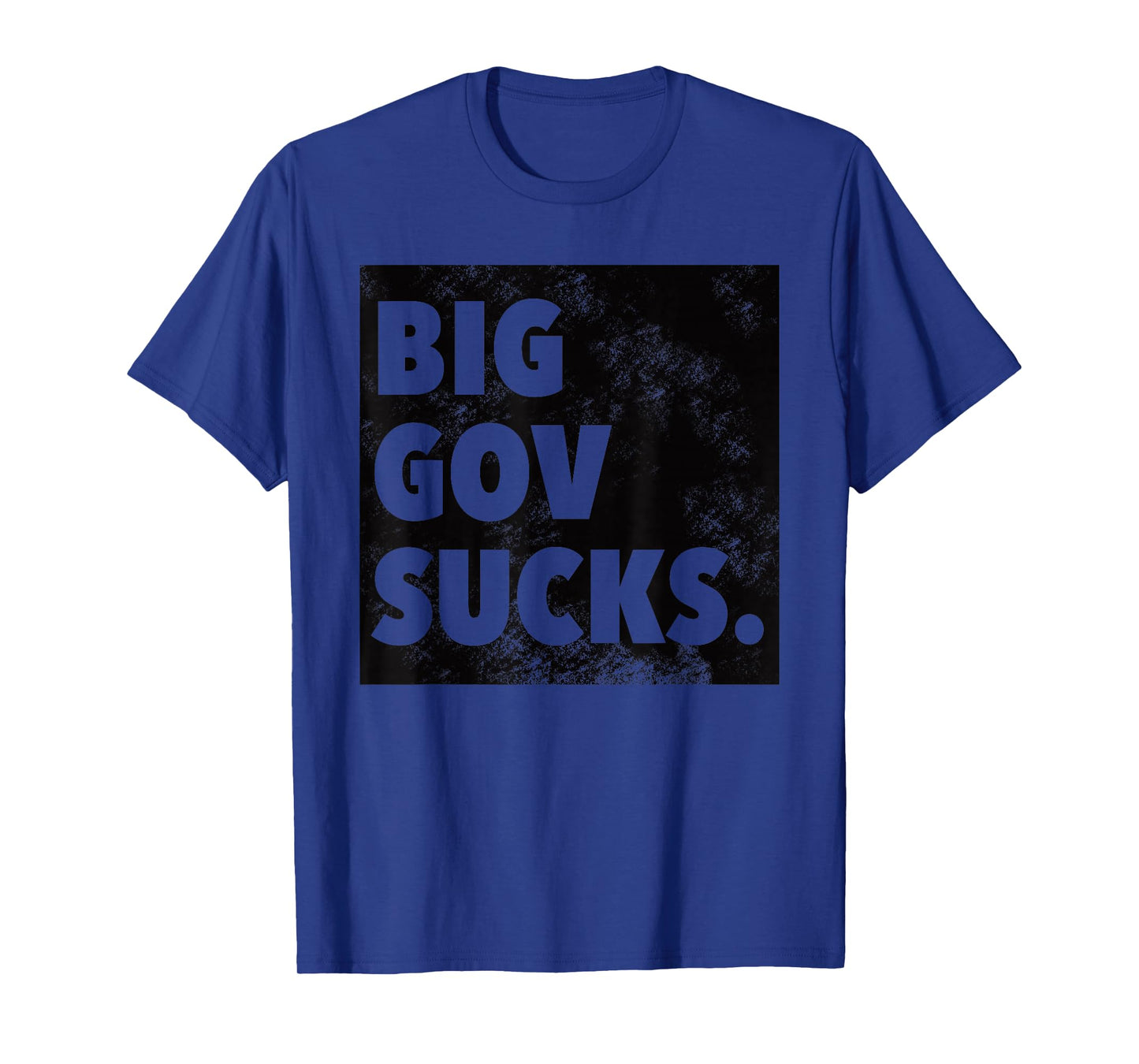 Big Gov Sucks or Big Government Sucks T-Shirt