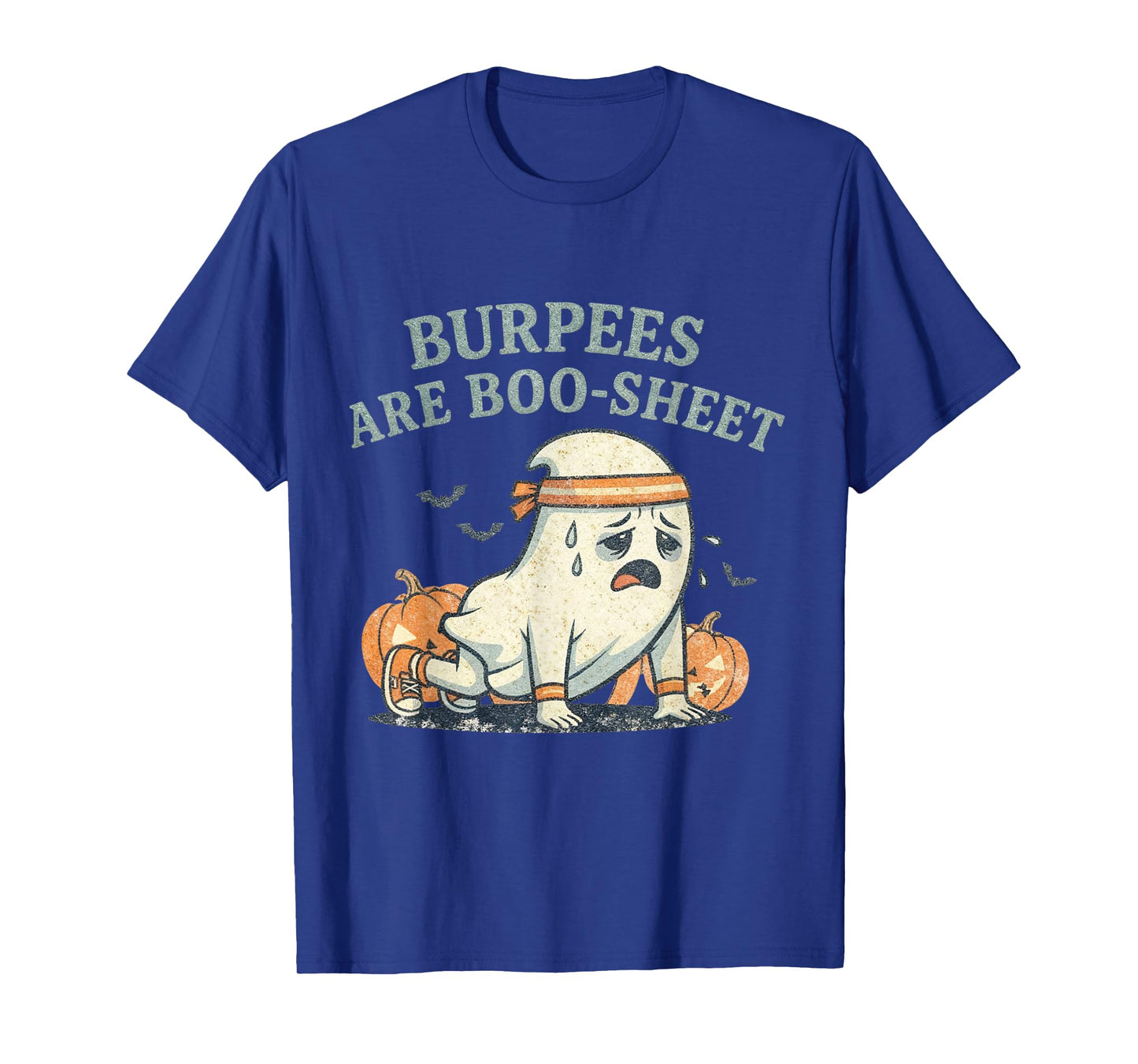 Burpees are Some Boo Sheet Funny Ghost Fitness Halloween Gym T-Shirt