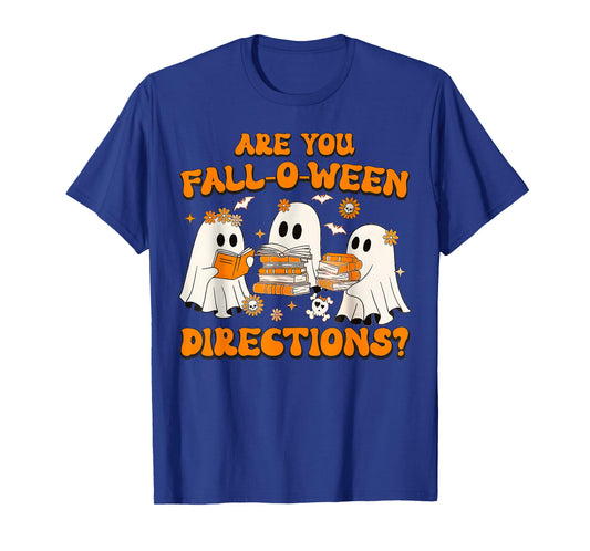 are You Fall O Ween Directions Ghost Teacher Halloween T-Shirt
