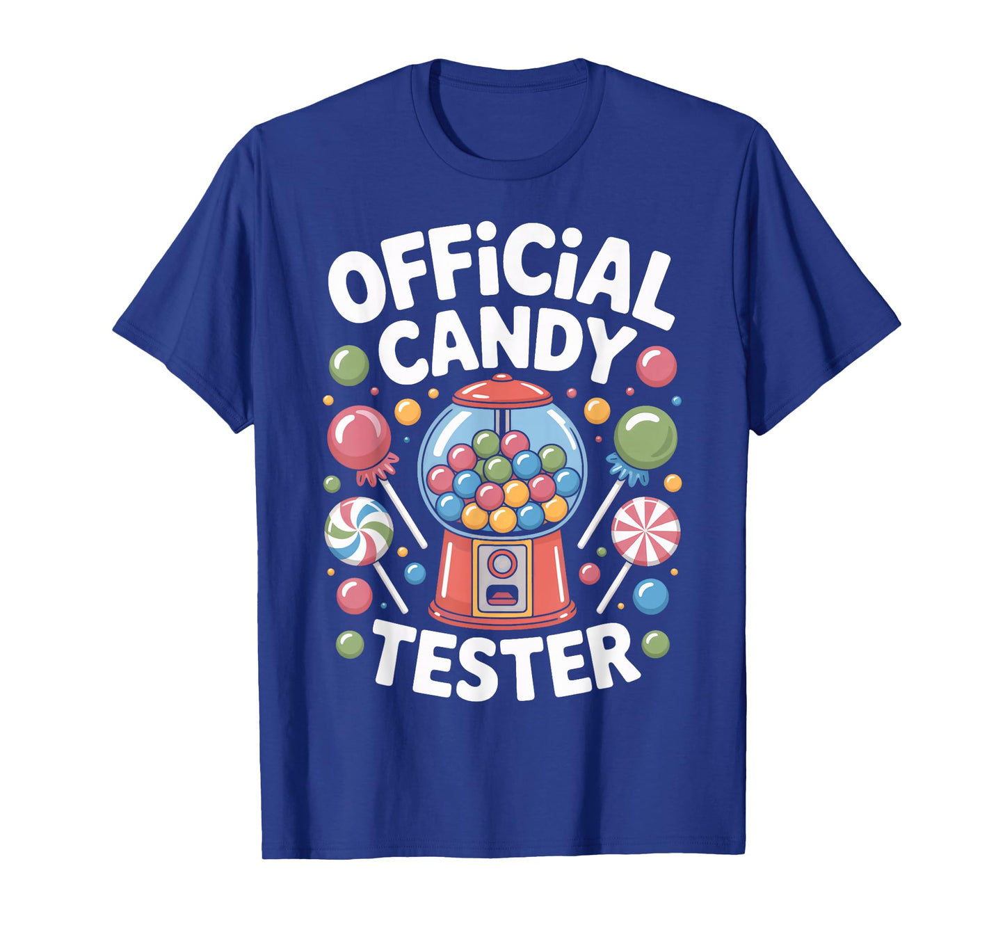 Candy Tester Official Sweets Lover Humor Taster Job T-Shirt