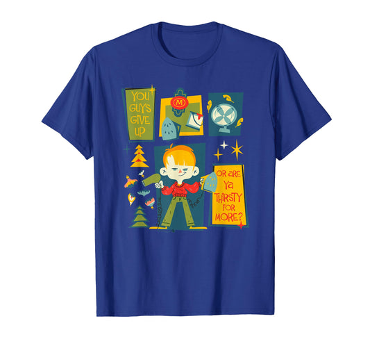 Home Alone Christmas Kevin McCallister You Guys Give Up T-Shirt