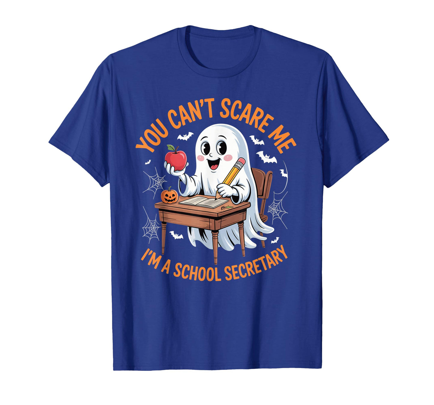 You Can’t Scare Me I’m A School Secretary Halloween Ghost T-Shirt