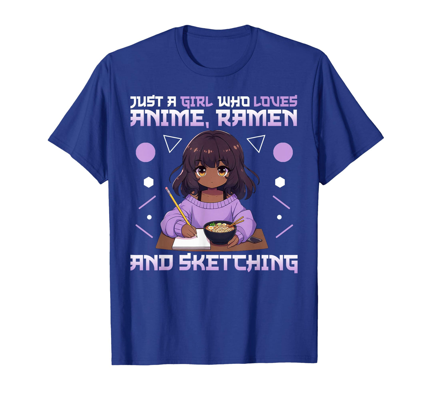 Just A Girl Who Loves Anime Ramen and Sketching Otaku T-Shirt