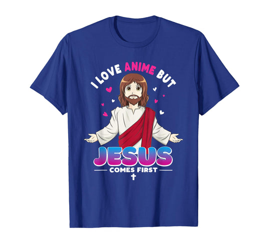 I Love Anime But Jesus Comes First Kawaii Japanese T-Shirt