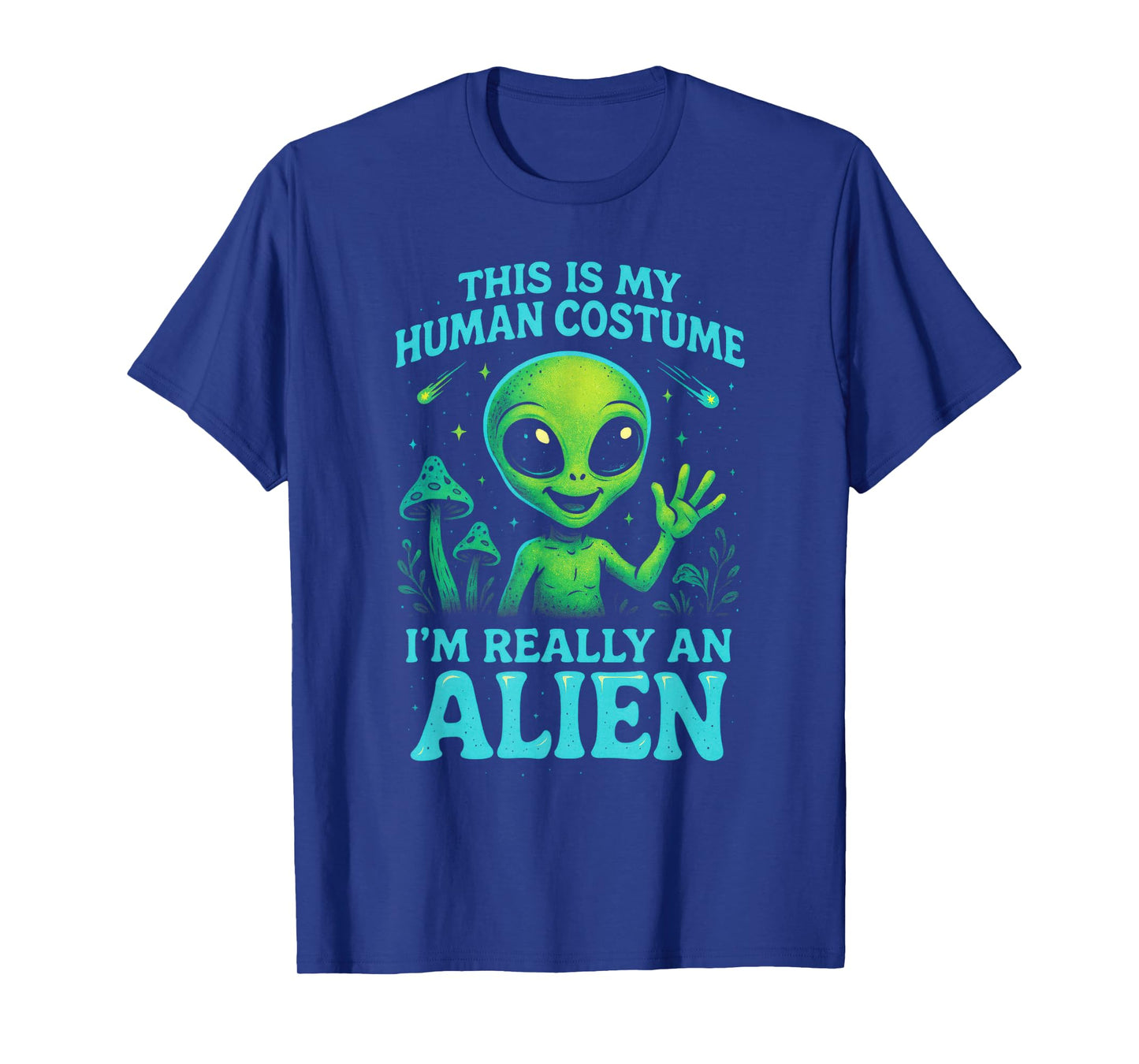 This is My Human Costume - Funny Alien Sci-Fi Humor T-Shirt