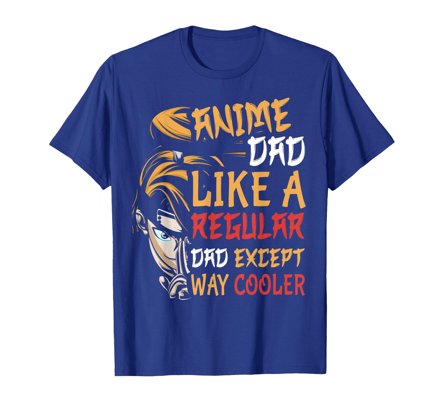 Men Anime Father's Day Anime Dad Except Way Cooler T-Shirt