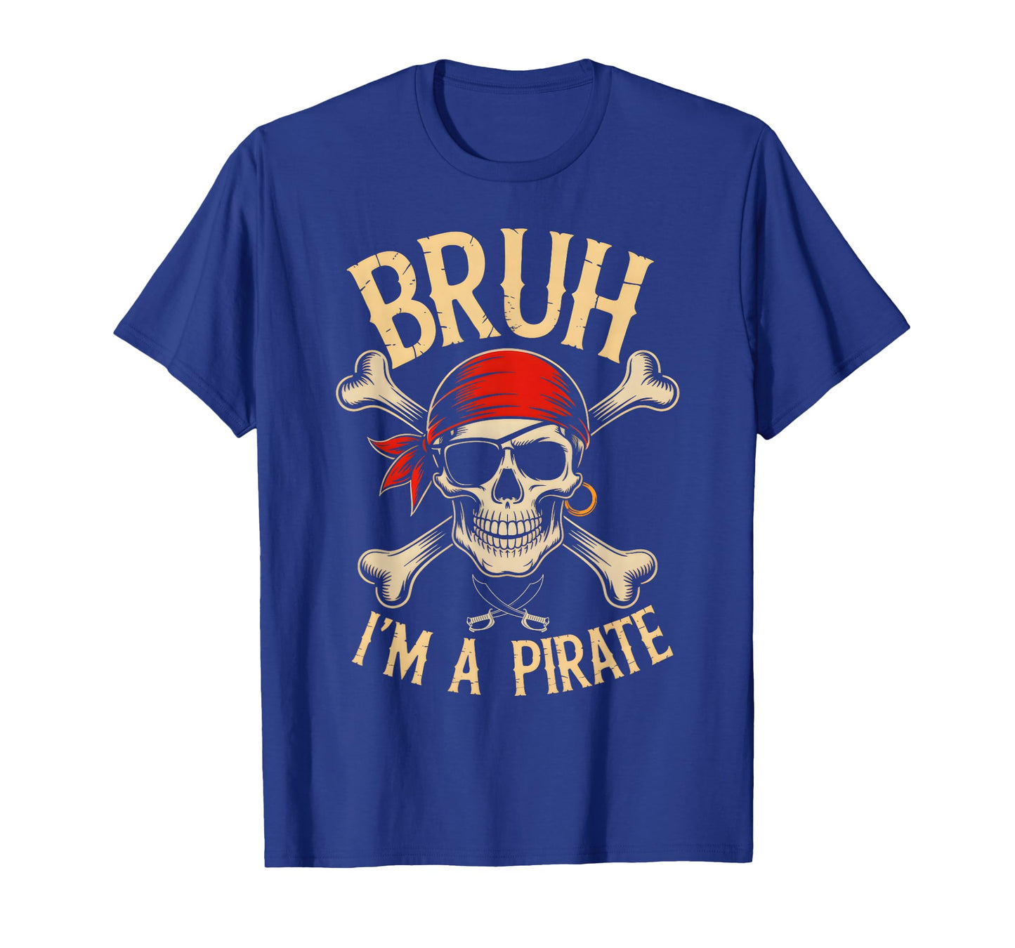 Bruh I'm a Pirate Skull Halloween Costume Men Boys Teen Kids T-Shirt