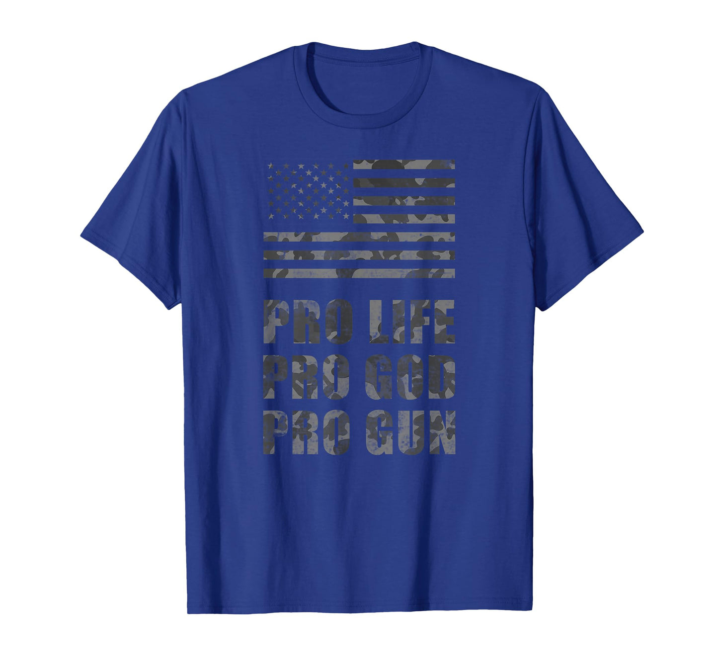 Pro Life Pro God Pro Gun - Right to Bear Arms Supporter Flag T-Shirt