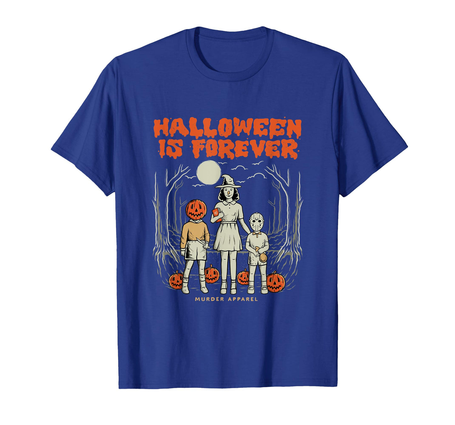 Halloween Is Forever T-Shirt