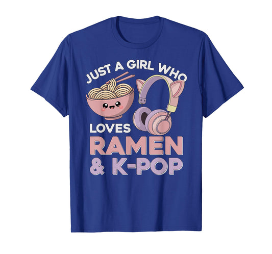 Ramen Kpop Just A Girl Who Loves Ramen and K-Pop K Pop Girl T-Shirt
