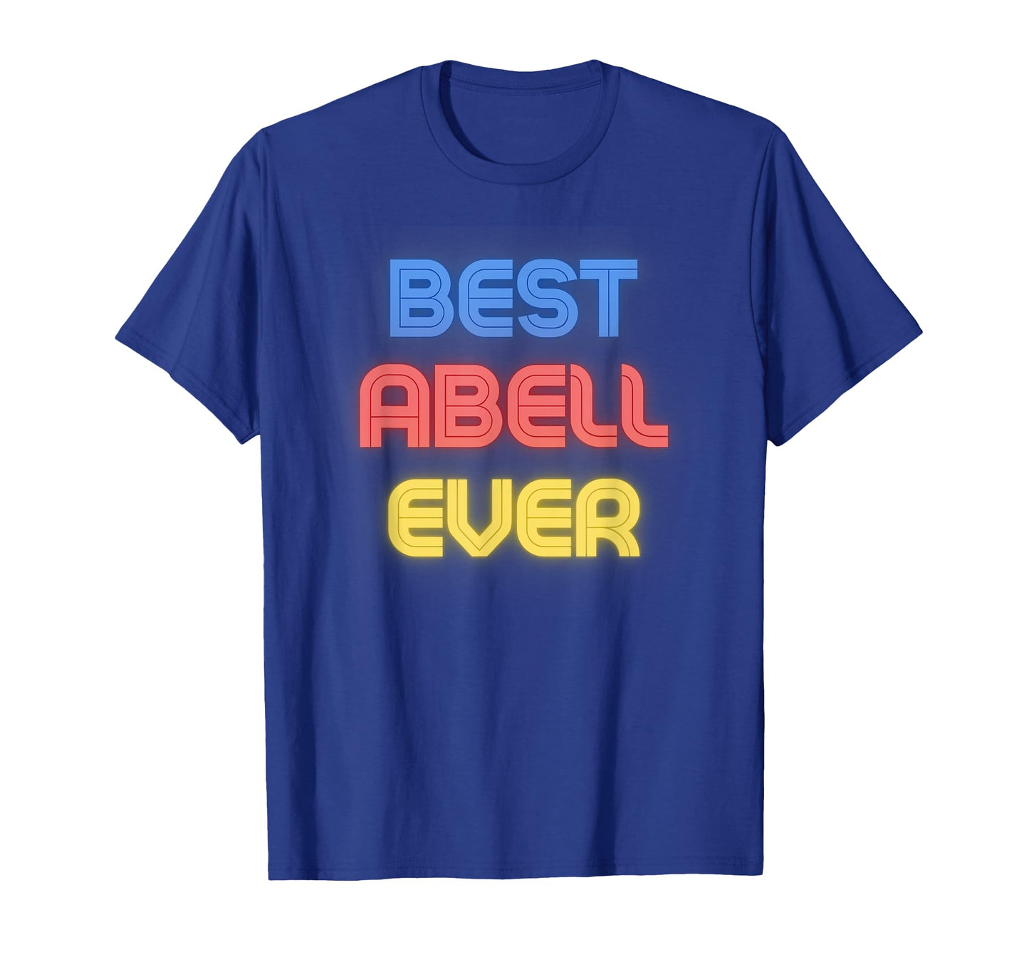 Best Abell Ever - Funny Abell Name Abell T-Shirt