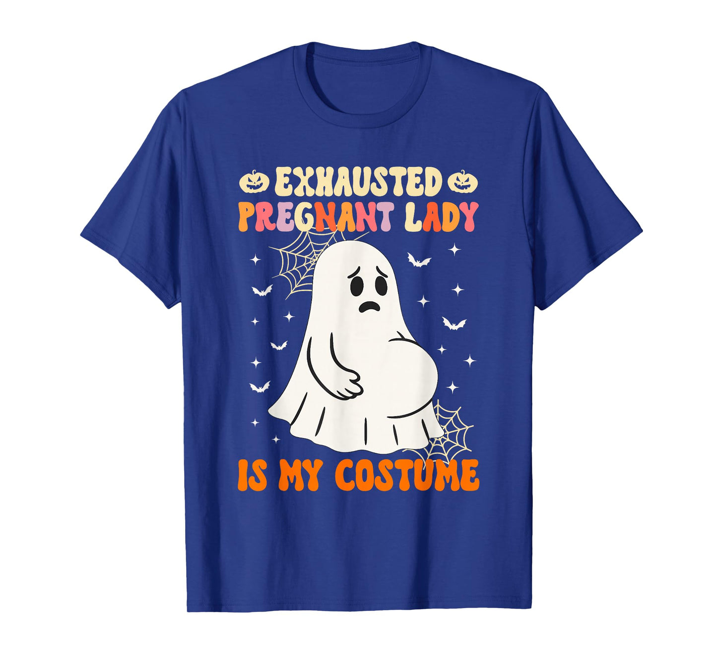 Exhausted Pregnant Lady is My Costume Halloween Pregnancy T-Shirt
