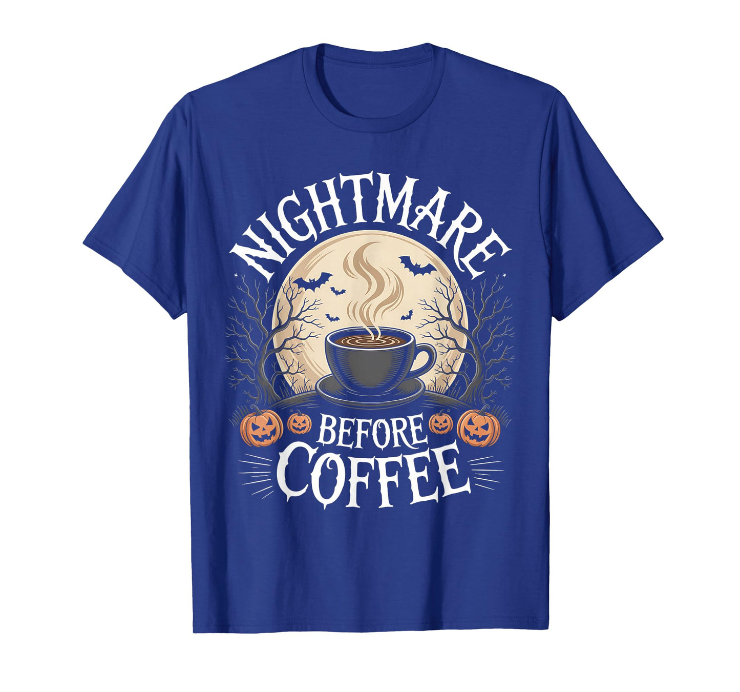 Cute Nightmare Before Coffee Halloween Shirt Funny Mug Gifts T-Shirt