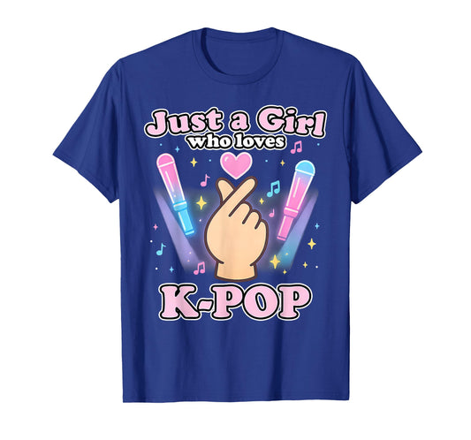 Just A Girl Who Loves K-Pop T-Shirt
