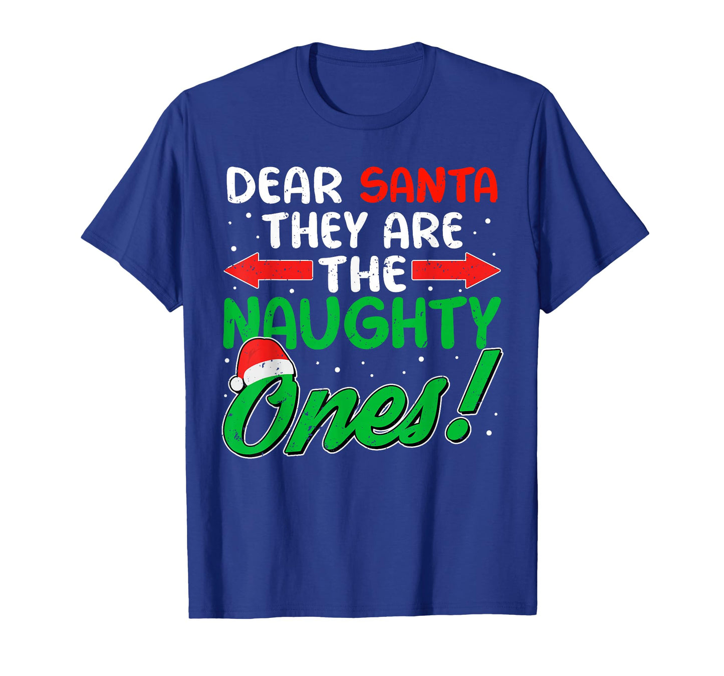 Dear Santa They are The Naughty Ones Funny Christmas T-Shirt