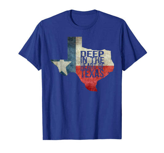 Deep In The Heart Of Texas TShirt T-Shirt