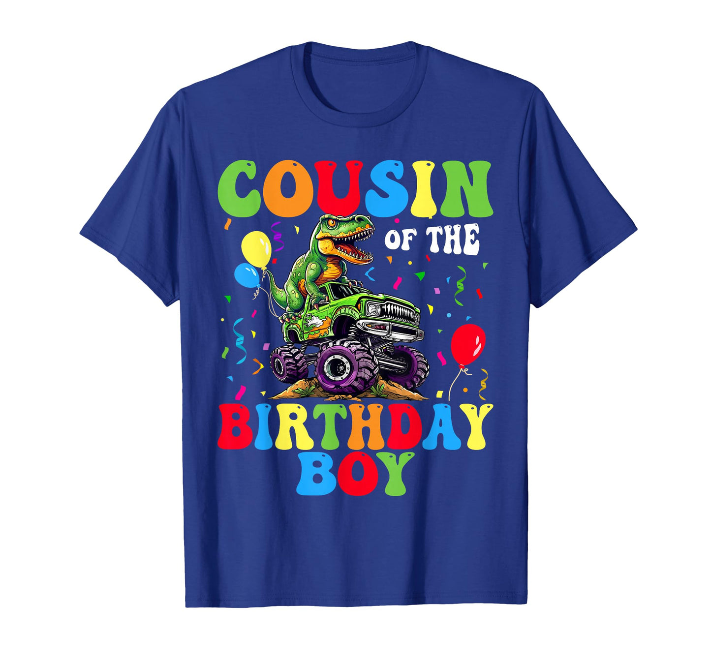 Cousin Of The Birthday Boy Dinosaur Monster Truck T-Shirt