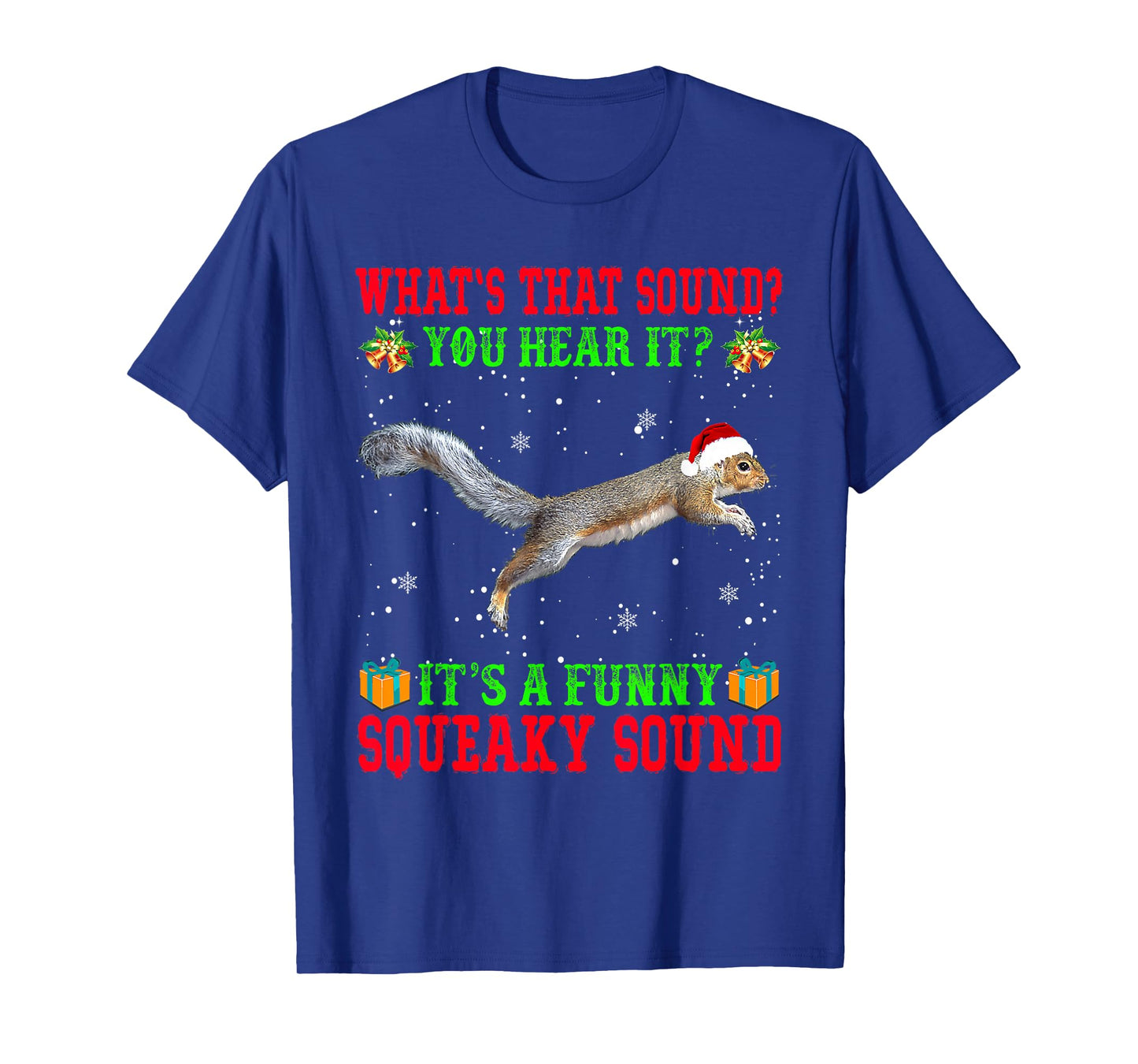 It's A Funny Squeaky Sound Shirt Christmas Squirrel Pajamas T-Shirt