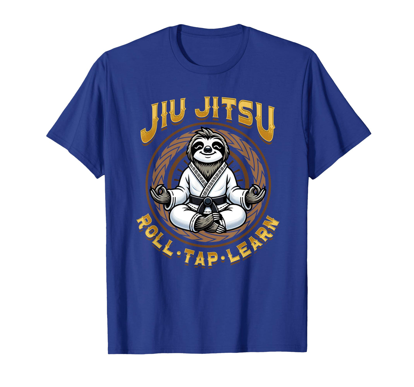 Jiu Jitsu Roll Tap Learn - Grappling BJJ Meditation Sloth T-Shirt