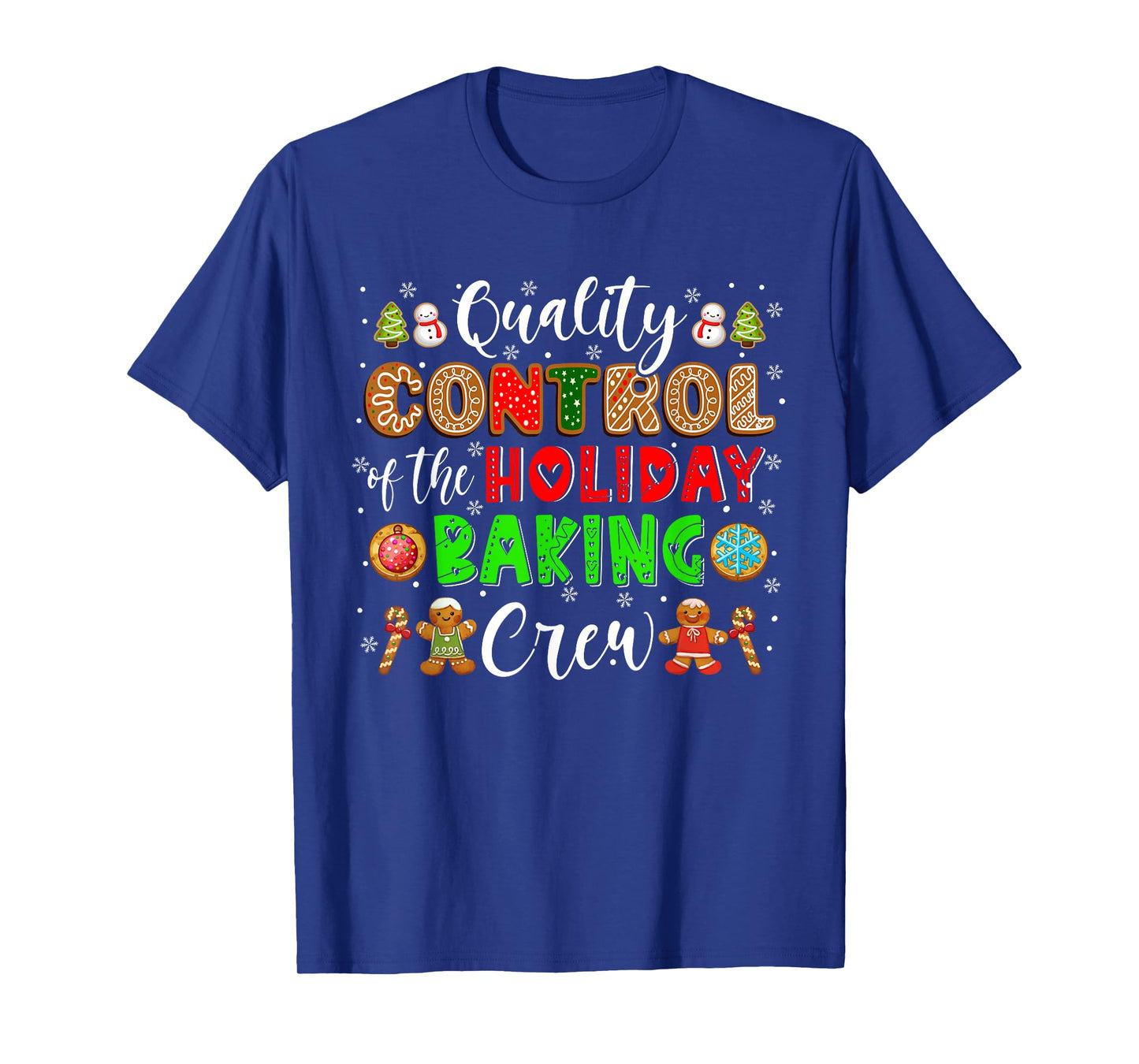 Quality Control Of The Holiday Baking Crew Xmas Cookie Lover T-Shirt