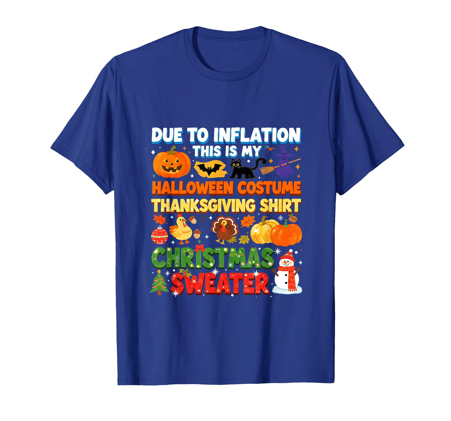 Due to Inflation Funny Holiday Costume Sweater T-Shirt