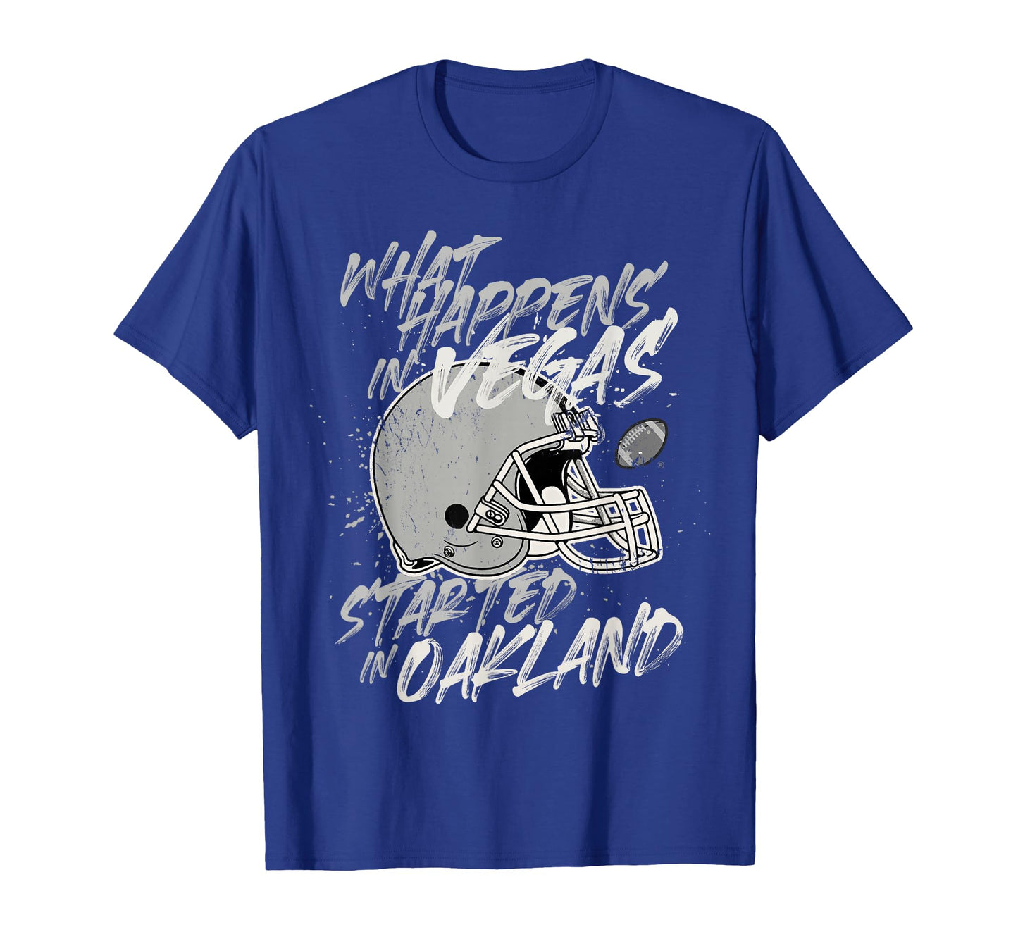 What Happens in Vegas Started In Oakland Football Fan Gift T-Shirt