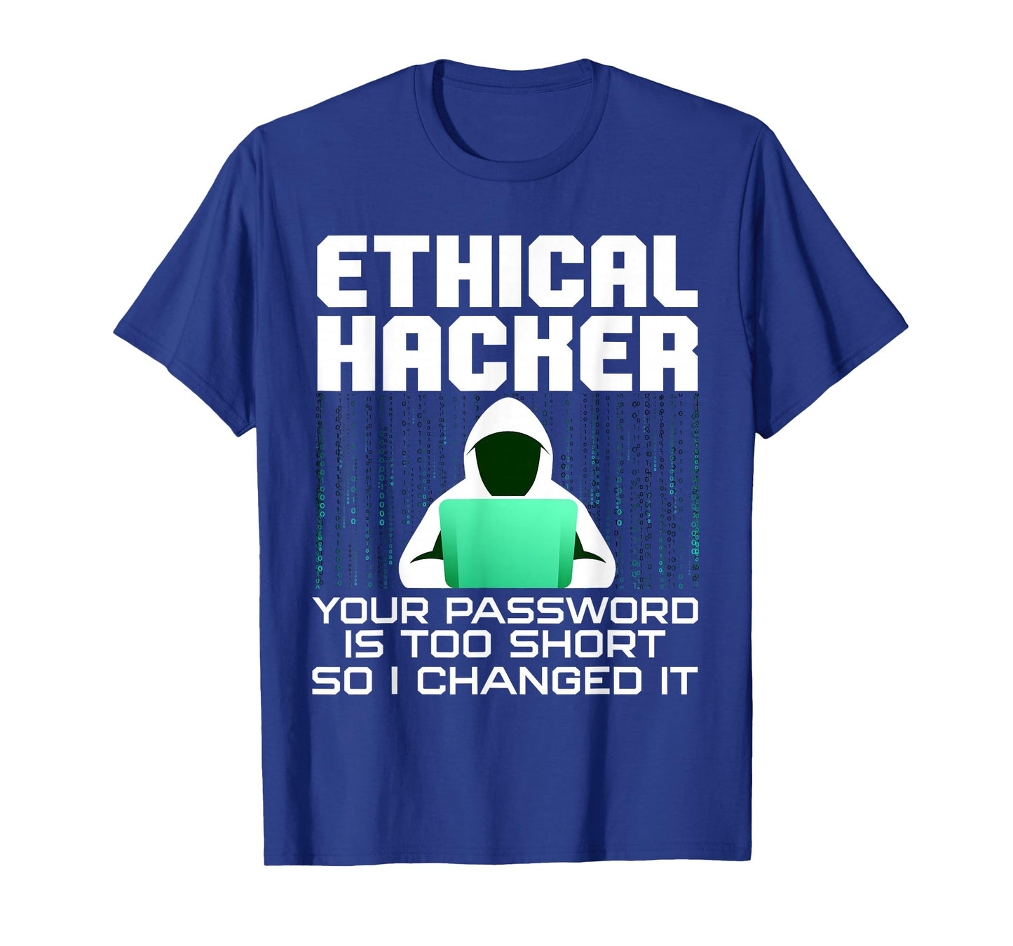 Funny Hacker Art For Men Women Hacking Lover Computer Nerd T-Shirt