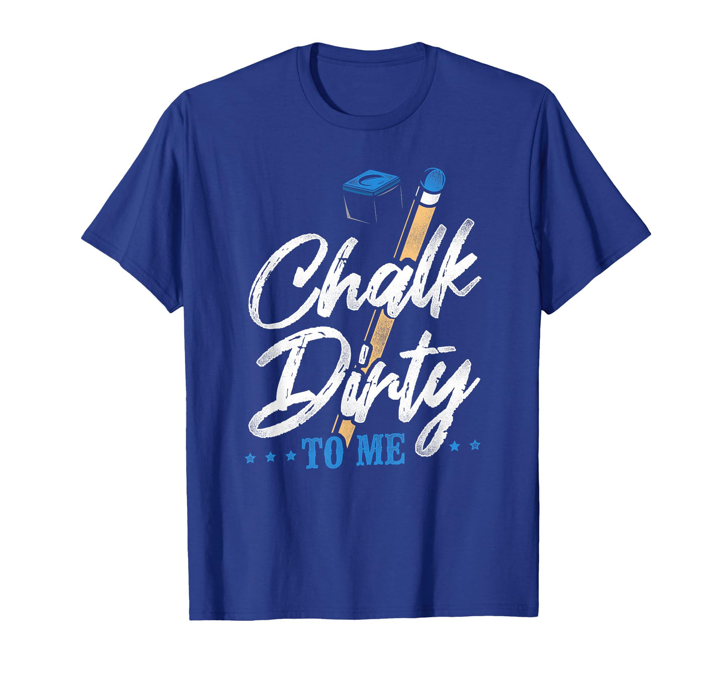 Billiards Pool Player Ball Pun Vintage Chalk Dirty To Me T-Shirt