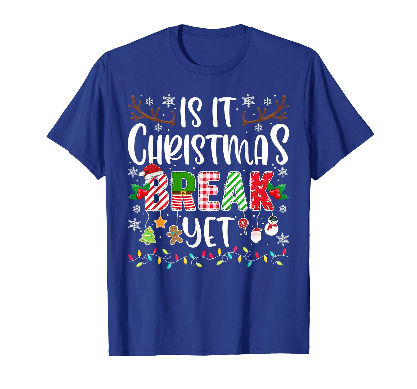 Funny Xmas Holiday is It Christmas Break Yet Teacher T-Shirt