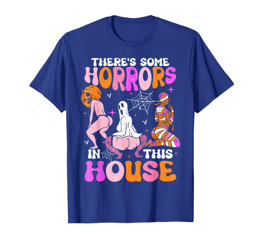 There's Some Horrors In This House Funny Horror Characters T-Shirt